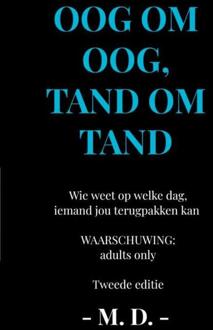 Oog om oog, tand om tand -  M. D. (ISBN: 9789465015408)