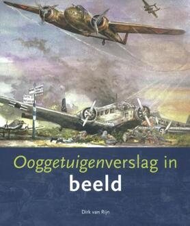 Ooggetuigenverslag in beeld - Boek Dirk van Rijn (9080498122)