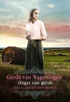 Oogst van geluk - eBook Gerda van Wageningen (9401913226)