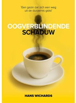 Oogverblindende Schaduw - Hans Wichards