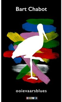 Ooievaarsblues - Bart Chabot