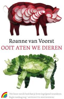 Ooit Aten We Dieren - Roanne van Voorst