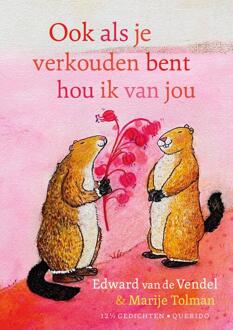 Ook als je verkouden bent hou ik van jou -  Edward van de Vendel (ISBN: 9789045131658)
