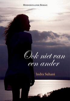 Ook niet van een ander - eBook Indra Suhani (9087596111)