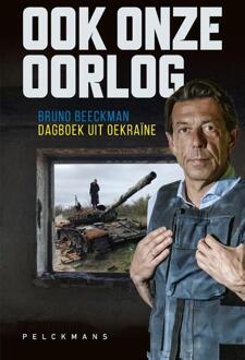 Ook onze oorlog -  Bruno Beeckman (ISBN: 9789463836425)