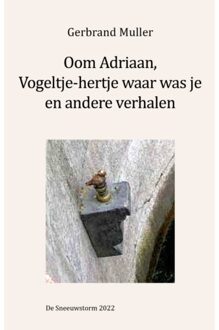 Oom Adriaan, Vogeltje waar was je en andere verhalen