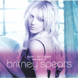Oops! I Did it Again - The Best of Britney Spears
