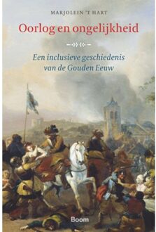 Oorlog En Ongelijkheid - Marjolein 't Hart