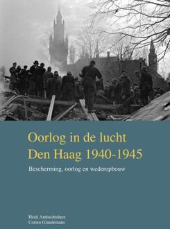 Oorlog In De Lucht - Den Haag 1940-1945