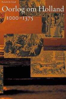 Oorlog om Holland / 1000-1375 - Boek Rudi de Graaf (9065508074)