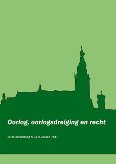 Oorlog, oorlogsdreiging en recht -  Corjo Jansen (ISBN: 9789493333505)