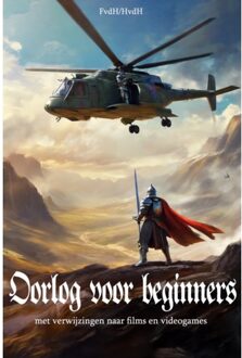 Oorlog Voor Beginners - Frank van der Heijden