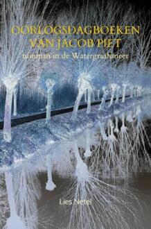 Oorlogsdagboeken van Jacob Piet -  Lies Netel (ISBN: 9789465312811)