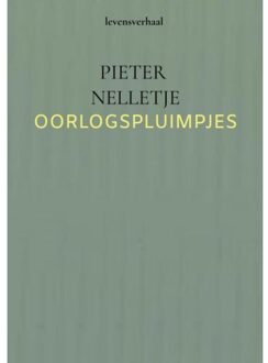 Oorlogspluimpjes - Pieter Nelletje