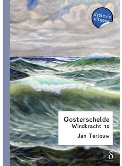 Oosterschelde windkracht 10 - Boek Jan Terlouw (9491638653)