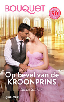 Op bevel van de kroonprins -  Lynne Graham (ISBN: 9789402577891)