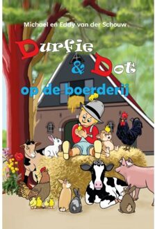 Op De Boerderij - Durfie & Dot - Michael & Eddy Van der Schouw