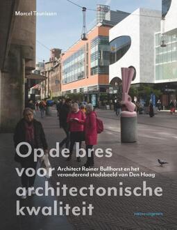 Op de bres voor architectonische kwaliteit -  Marcel Teunissen (ISBN: 9789462088726)