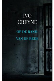 Op De Rand Van De Rede - Ivo Creyne