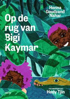 Op De Rug Van Bigi Kayman - Henna Goudzand Nahar