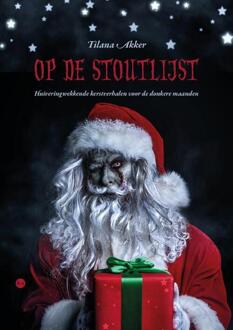 Op de stoutlijst -  Tilana Akker (ISBN: 9789465282084)