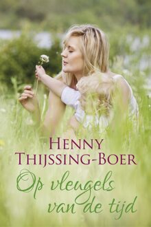 Op de vleugels van de tijd - eBook Henny Thijssing-Boer (9401909911)