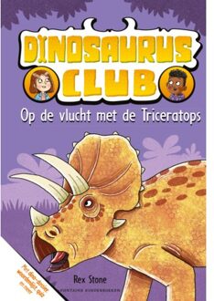 Op De Vlucht Met De Triceratops - Dinosaurus Club - Rex Stone