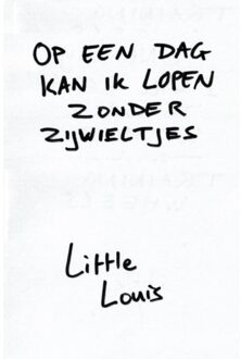 Op Een Dag Kan Ik Lopen Zonder Zijwieltjes - Louis Van Empel