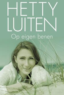 Op eigen benen - eBook Hetty Luiten (9401904073)