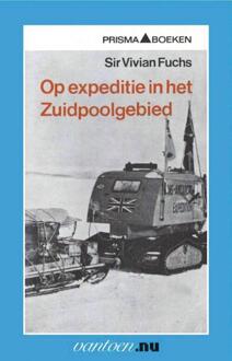 Op expeditie in het Zuidpoolgebied - Boek V. Sir Fuchs (9031501972)
