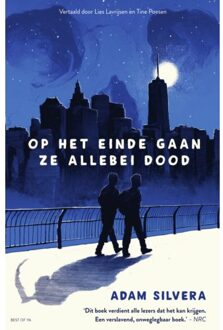 Op Het Einde Gaan Ze Allebei Dood - Death-Cast - Adam Silvera