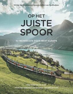 Op Het Juiste Spoor - Kirsten van Rookhuijzen-Spooren