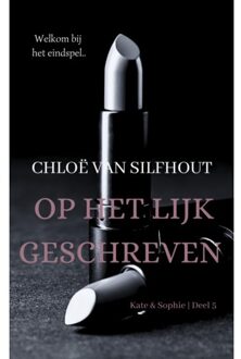 Op Het Lijk Geschreven - Kate En Sophie - Chloë van Silfhout
