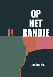 Op het randje -  Justine Kist (ISBN: 9789463657662)