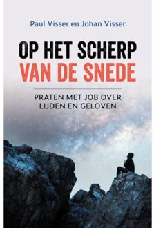 Op Het Scherp Van De Snede - Paul Visser