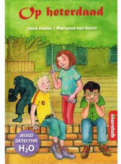 Op heterdaad! - Boek Henk Hokke (904370427X)