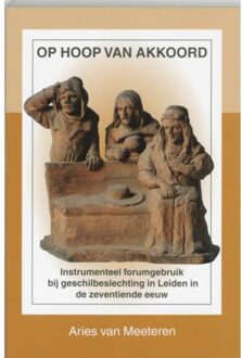 Op hoop van akkoord - Boek A. van Meeteren (9065509232)