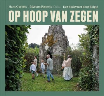 Op hoop van zegen -  Hans Geybels, Myriam Rispens (ISBN: 9789085284291)