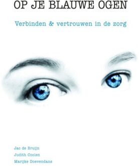 Op je blauwe ogen