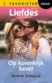 Op koninklijk bevel -  Robyn Donald (ISBN: 9789402568509)