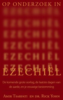 Op onderzoek in Ezechiël - Amir Tsarfati, Rick Yohn - ebook