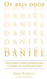Op reis door Daniël - Amir Tsarfati, Rick Yohn - ebook
