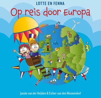 Op Reis Door Europa - Lotte En Fenna - Jannie van der Heijden