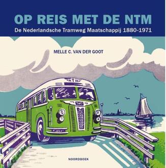 Op reis met de NTM - Melle C. Van Der Goot - 000