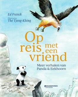 Op reis met een vriend. Meer verhalen van Panda en Eekhoorn -  Ed Franck (ISBN: 9789002277139)