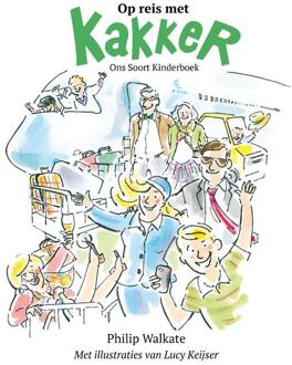 Op reis met Kakker -  Philip Walkate (ISBN: 9789086050376)