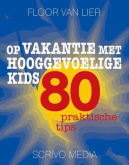 Op Vakantie Met Hooggevoelige Kids - Kanguru - (ISBN:9789491687631)