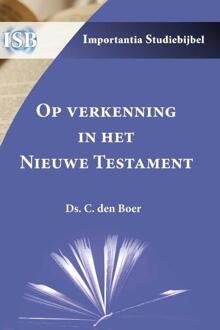 Op verkenning in het Nieuwe Testament -  Ds. C. den Boer (ISBN: 9789057196805)