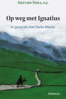Op weg met Ignatius -  Arturo Sosa, Dario Menor (ISBN: 9789085288893)