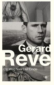Op weg naar het einde - Boek Gerard Reve (9023497171)